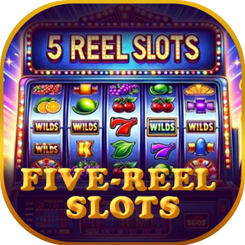 Five-Reel Slots